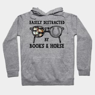 Easily Distracted By Books And Horse Hoodie